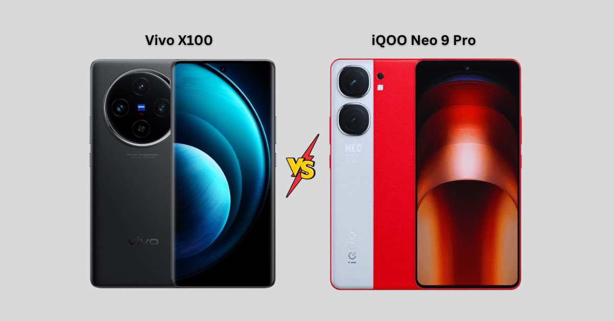 vivo x100 vs iQOO Neo 9 Pro Compare