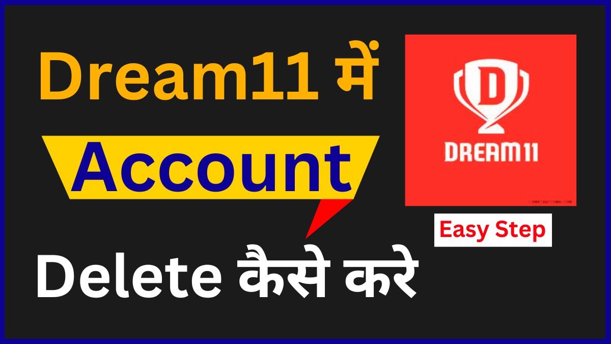 How to delete Dream 11 account?