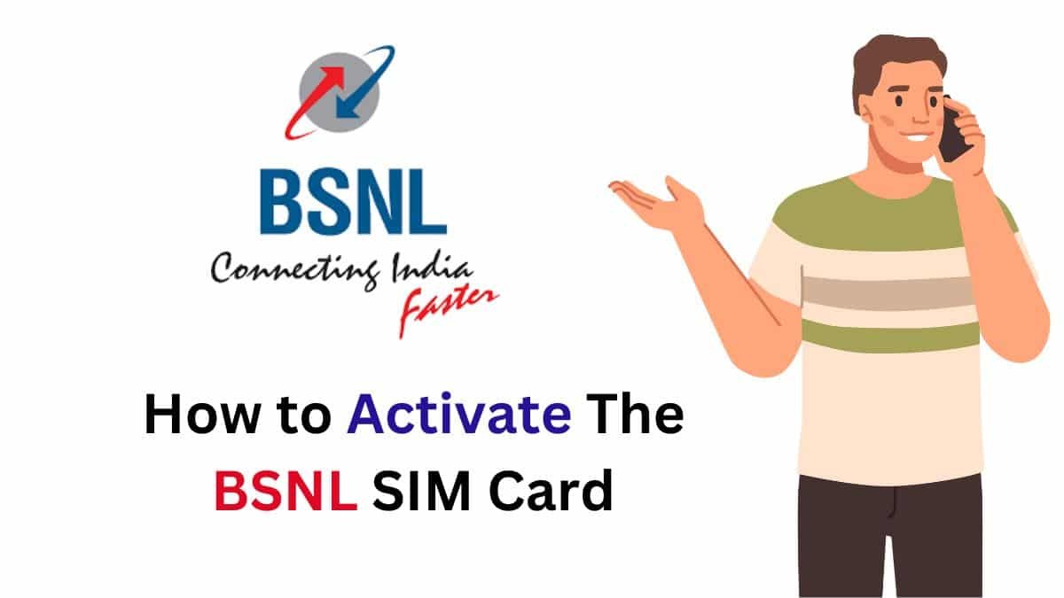 How to Activate The BSNL SIM Card: Voice call, Internet, and SMS